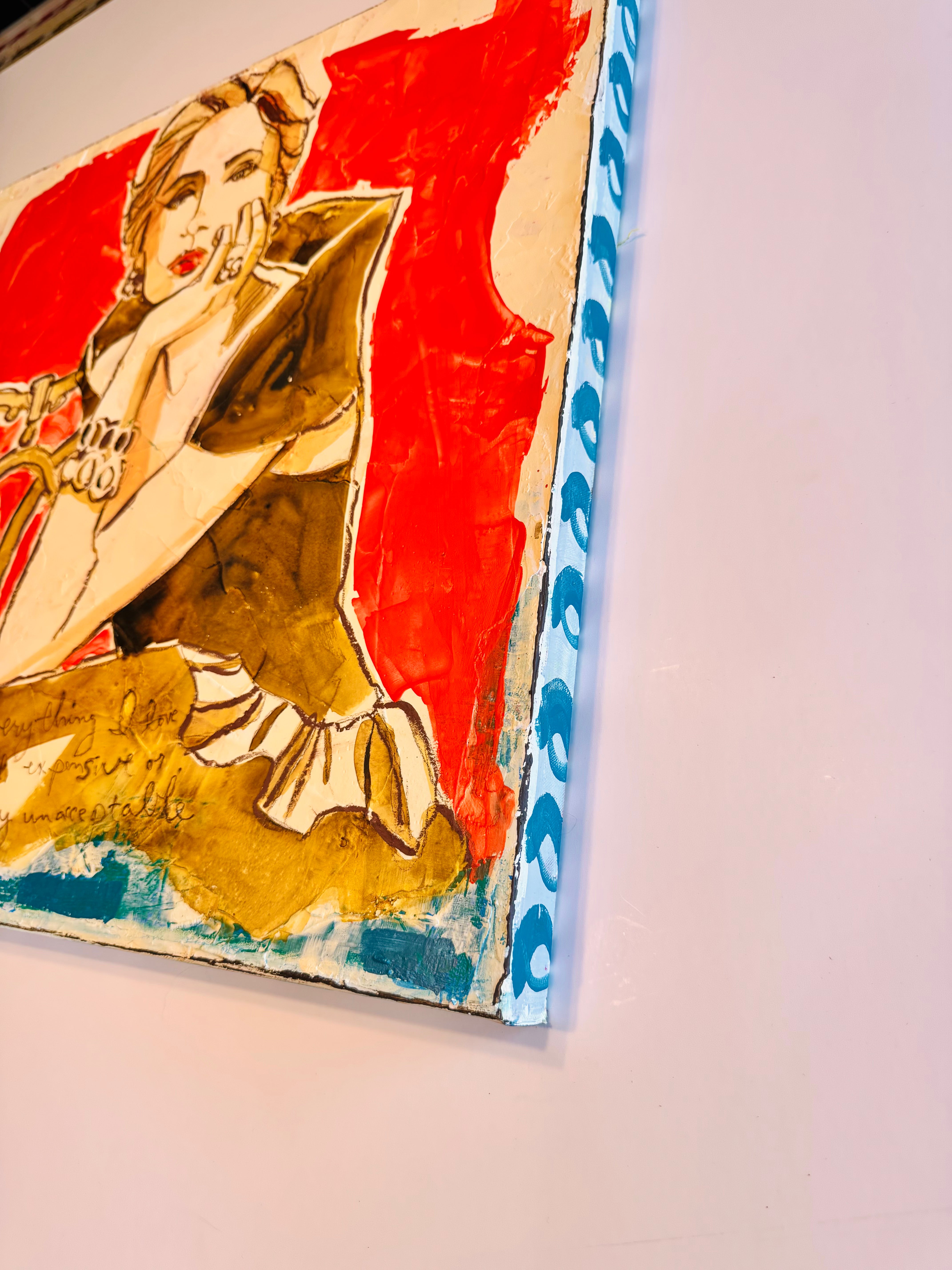 Everything I Love is Illegal, Expensive or Completely Unacceptable Original Painting