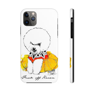 Fuck Off Karen Case Mate Tough Phone Case