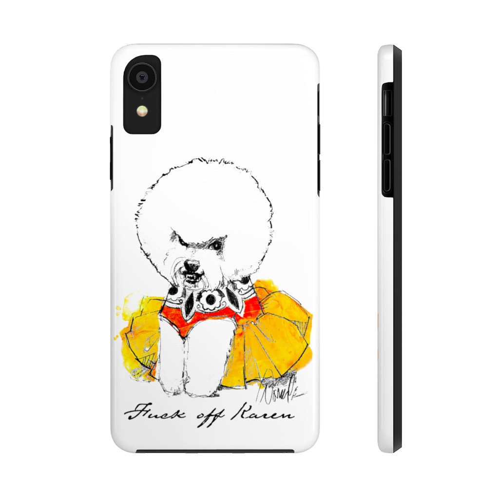 Fuck Off Karen Case Mate Tough Phone Case
