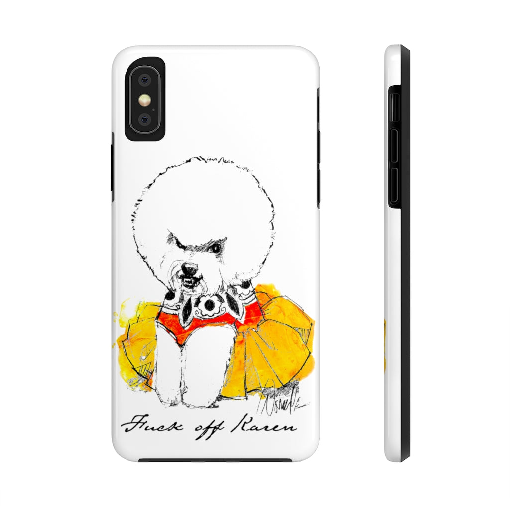 Fuck Off Karen Case Mate Tough Phone Case