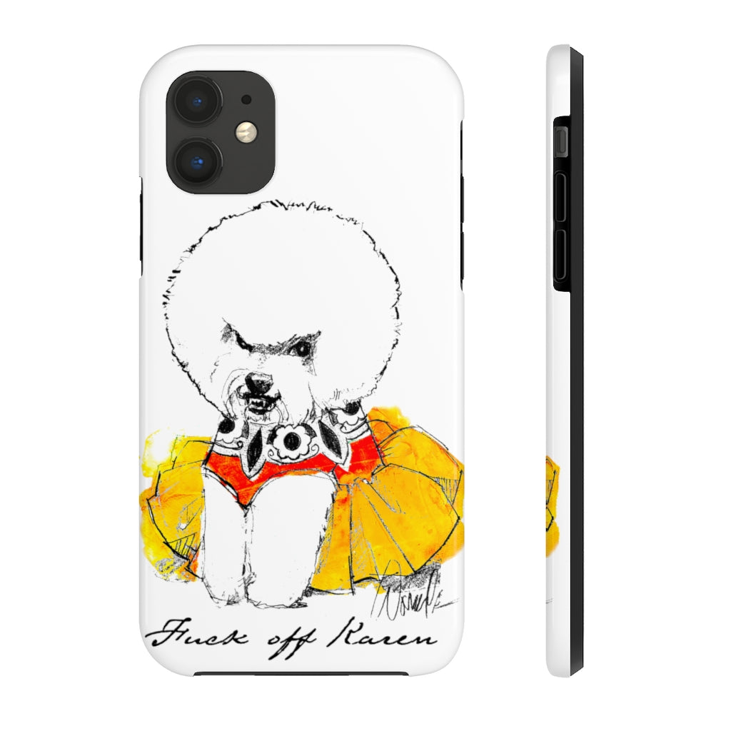 Fuck Off Karen Case Mate Tough Phone Case