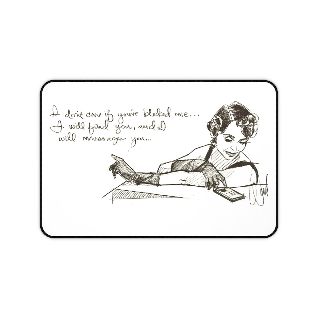 I will Find You Desk Mat
