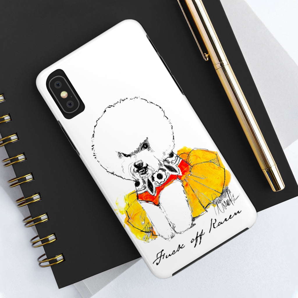 Fuck Off Karen Case Mate Tough Phone Case