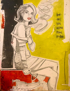 SOLD How Can I Leave Original Painting