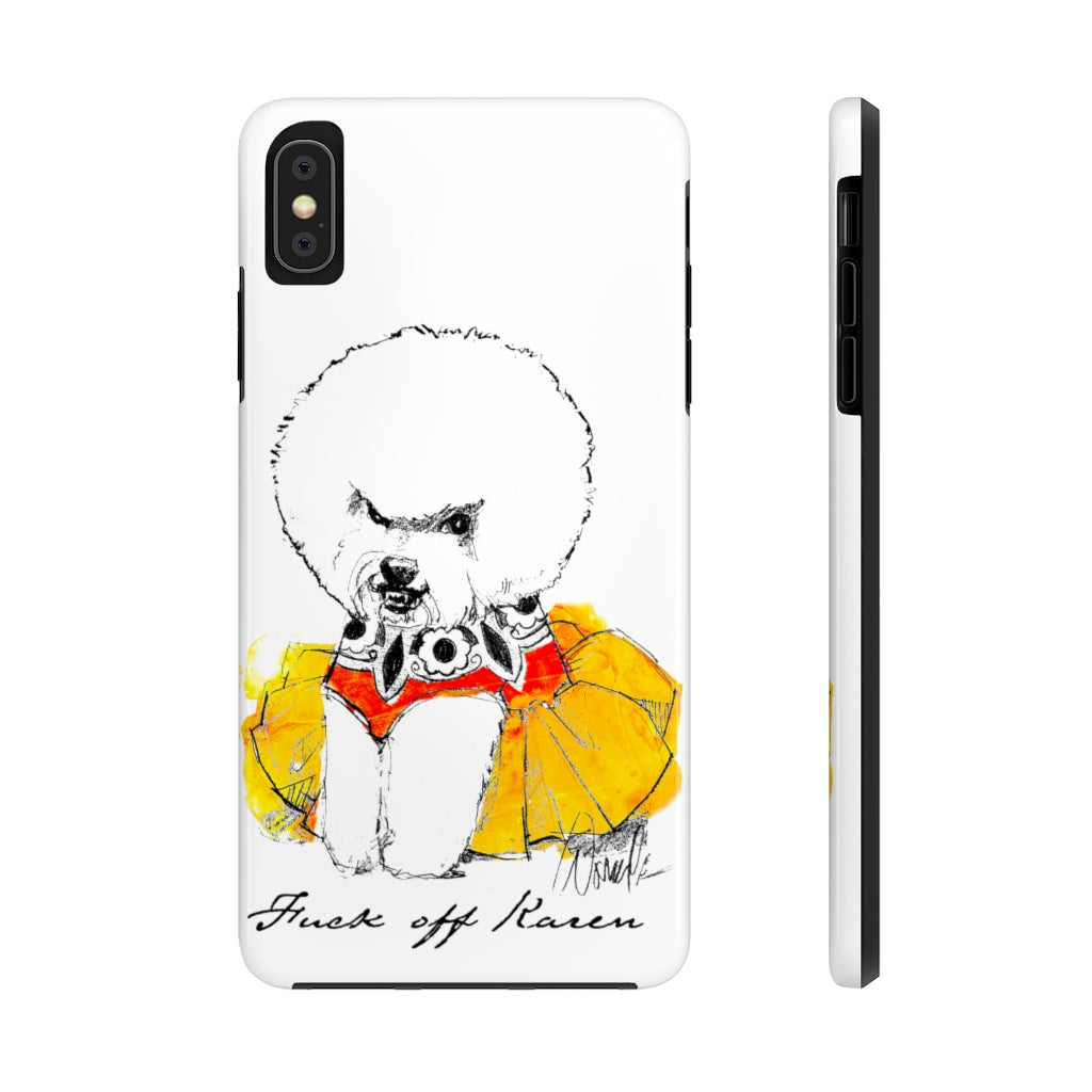 Fuck Off Karen Case Mate Tough Phone Case