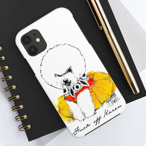 Fuck Off Karen Case Mate Tough Phone Case