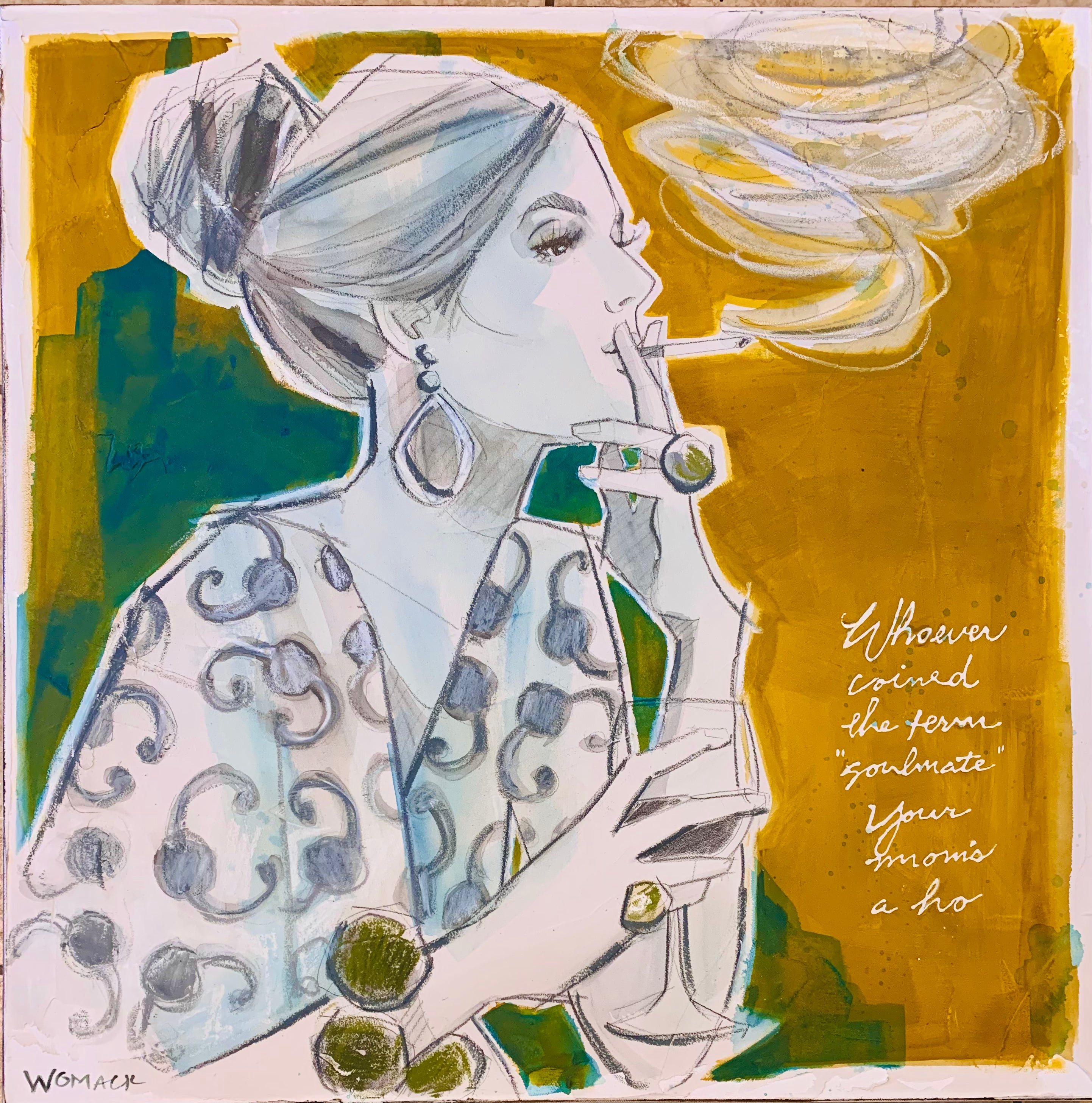 SOLD Your Mom’s a Ho Original Painting