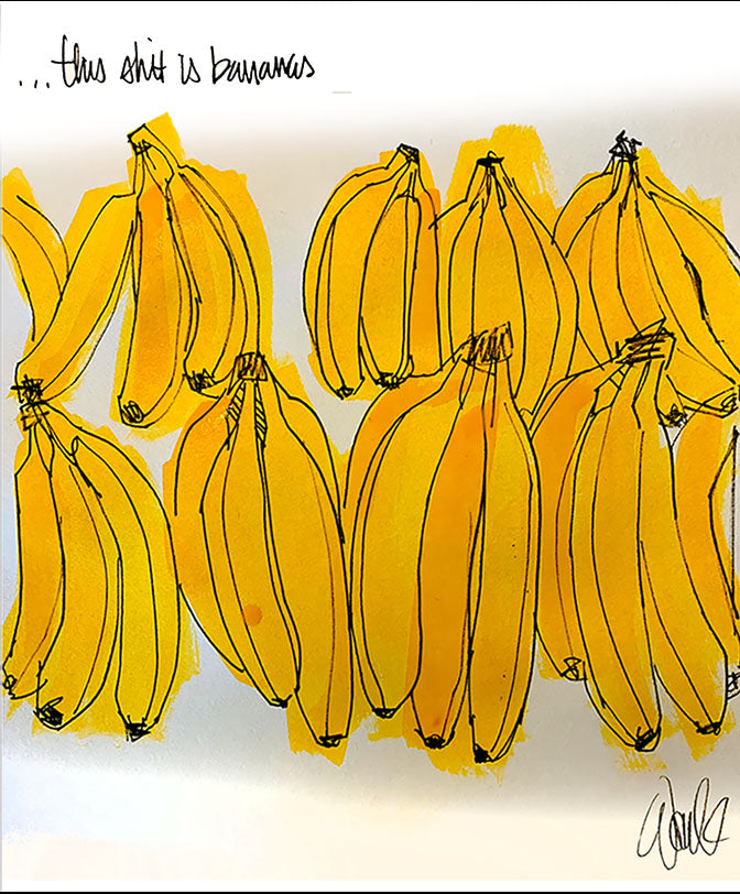 SOLD This Shit is Bananas Original painting