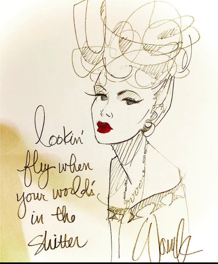 Lookin' Fly Original Sketch